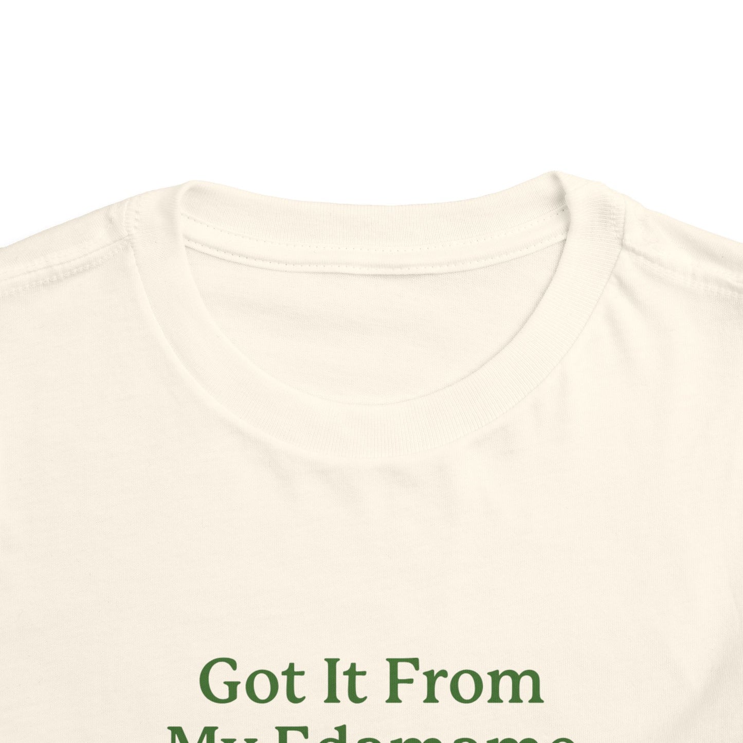 Toddler- 'Got it From My Edamame' Tee - Plant-Loving Kids Shirt