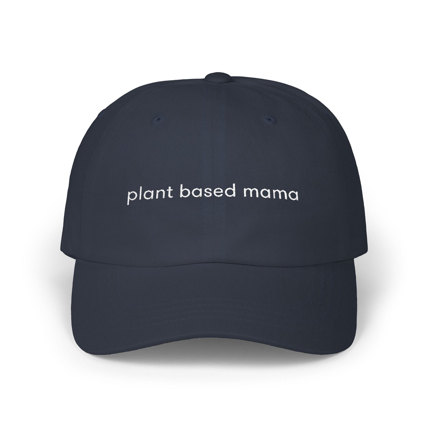 Plant Based Mama Classic Cap, Vegan Mom Hat, Veggie Lover Gift, Plant Powered Apparel, Green Cotton Twill Hat
