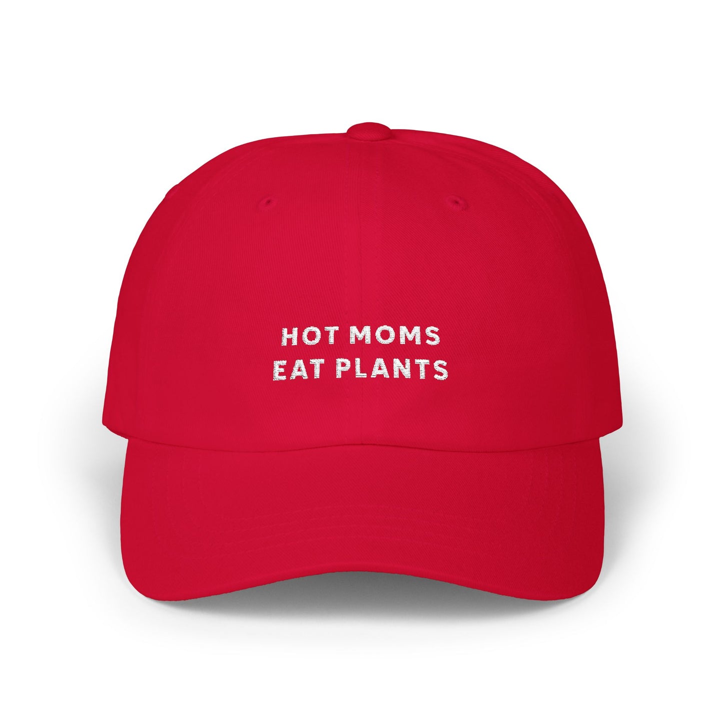 Hot Moms Eat Plants Baseball Cap: Embroidered Dad Cap, Vegan Mom Gift, Plant Powered Hat, Gift for Plant Based Mama