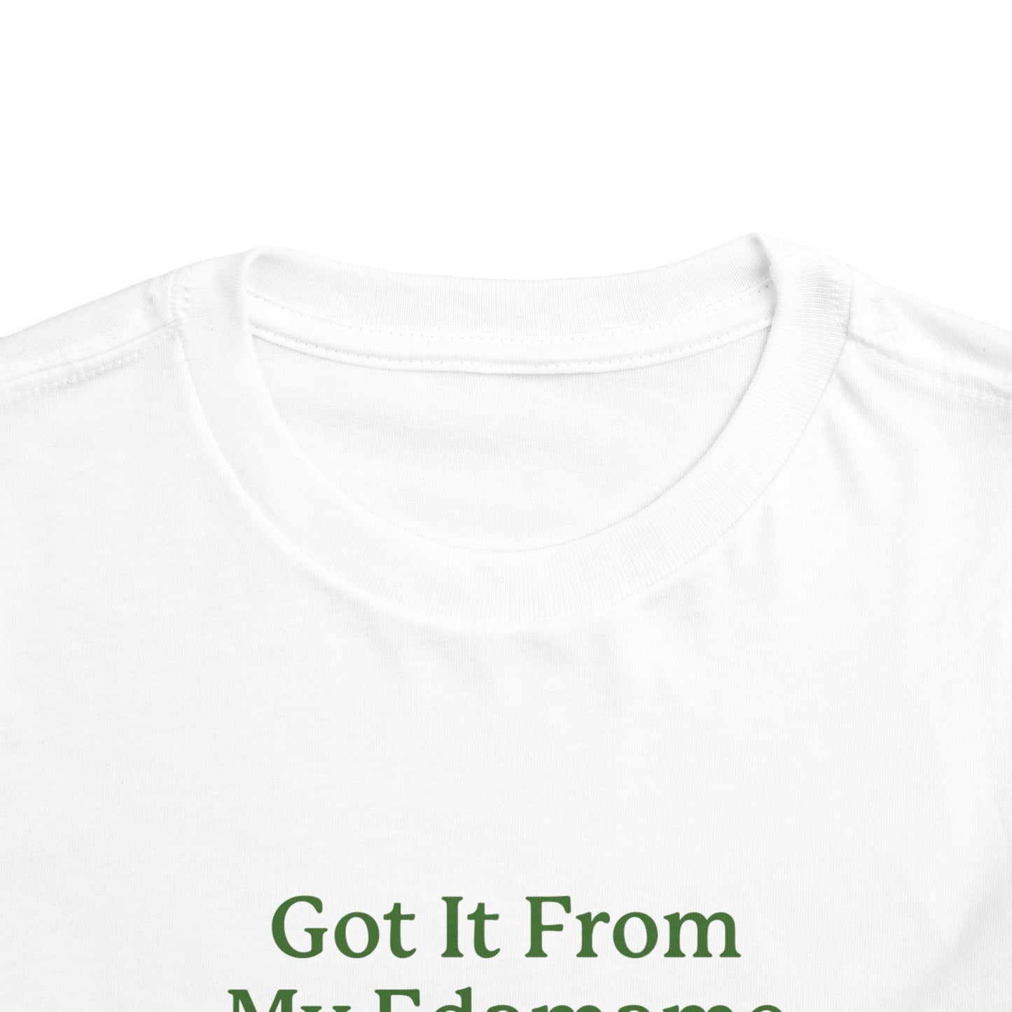 Toddler- 'Got it From My Edamame' Tee - Plant-Loving Kids Shirt