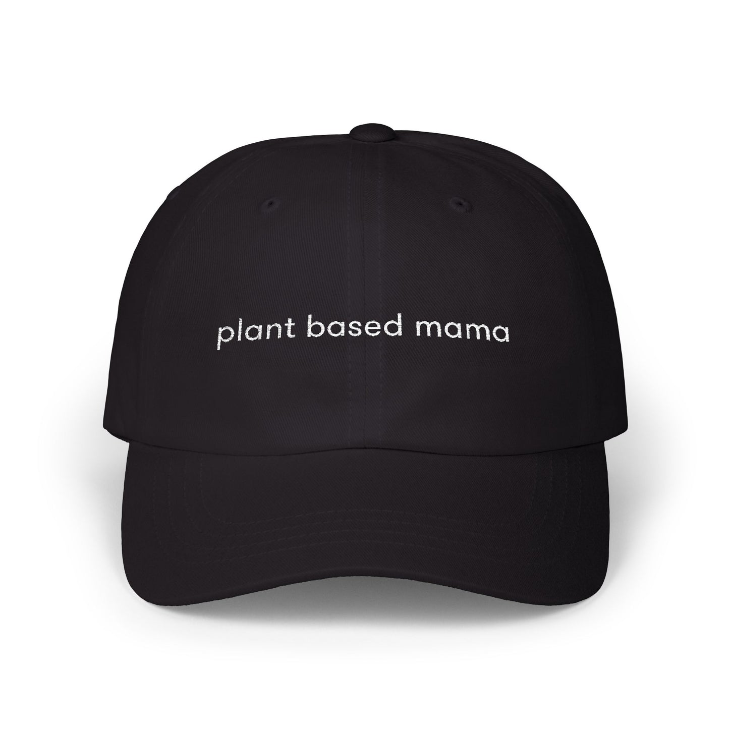 Plant Based Mama Classic Cap, Vegan Mom Hat, Veggie Lover Gift, Plant Powered Apparel, Green Cotton Twill Hat