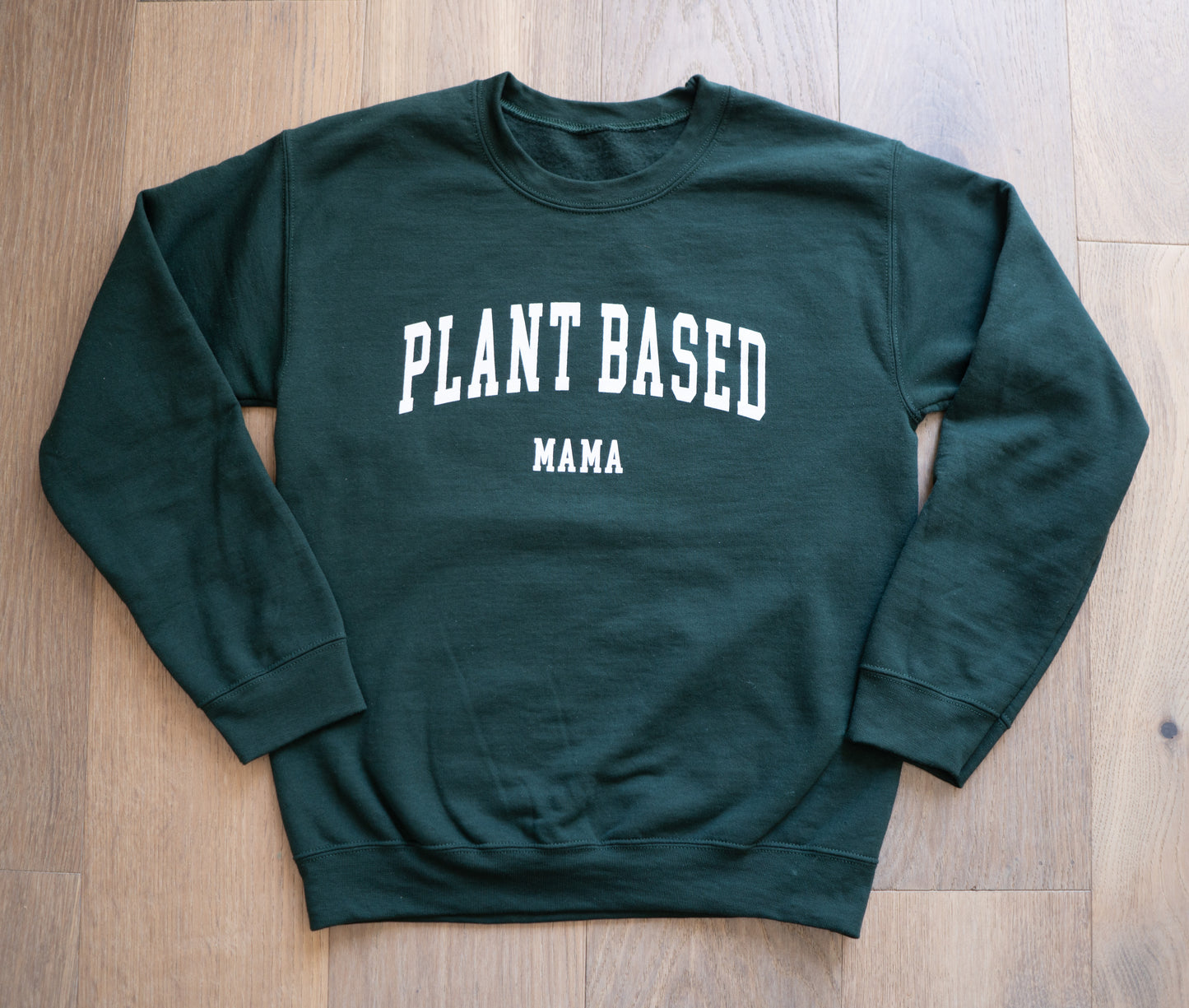 Plant Based Mama Crew Sweatshirt